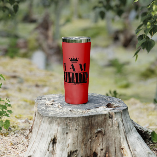 I Am Royalty Insulated Tumbler - 22 oz.