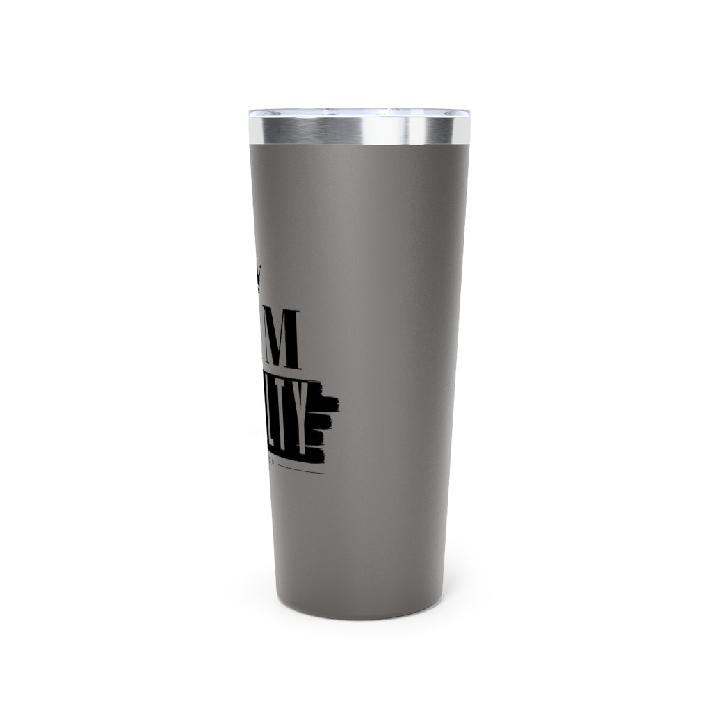 I Am Royalty Insulated Tumbler - 22 oz.