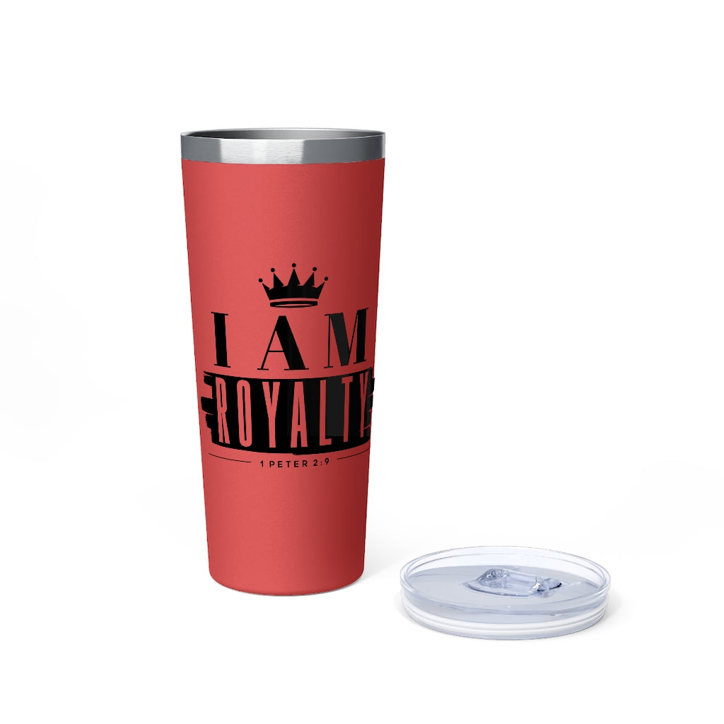 I Am Royalty Insulated Tumbler - 22 oz.